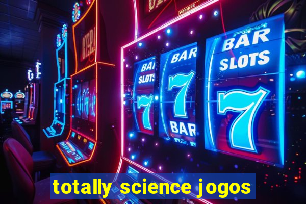 totally science jogos